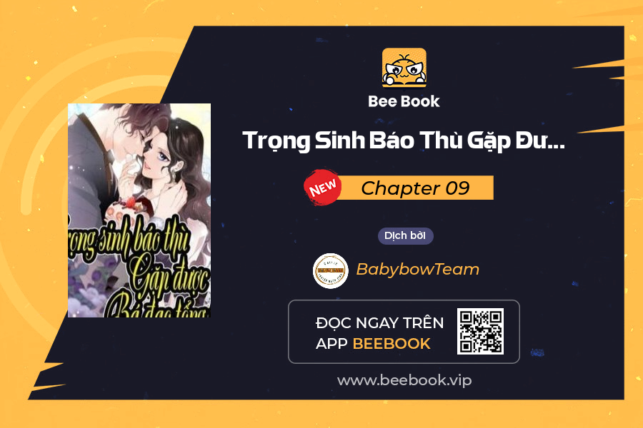 Trọng Sinh Báo Thù Gặp Được Bá Đạo Tổng Tài Chapter 09 - Trang 2