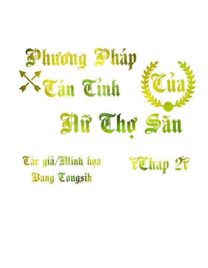 Phương Pháp Tán Tỉnh Của Nữ Thợ Săn Chapter 2 - Trang 2