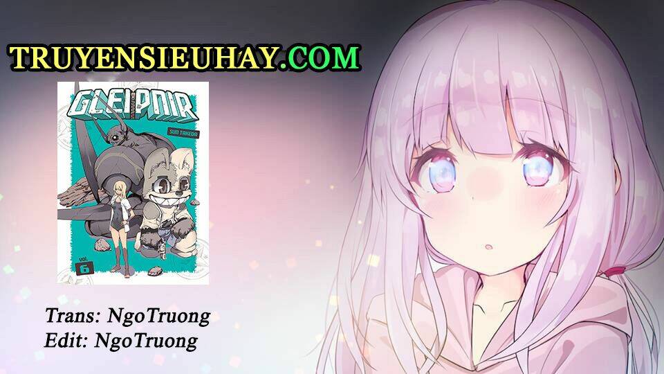 Gleipnir – Sợi Xích Thần Chapter 41 - Trang 2