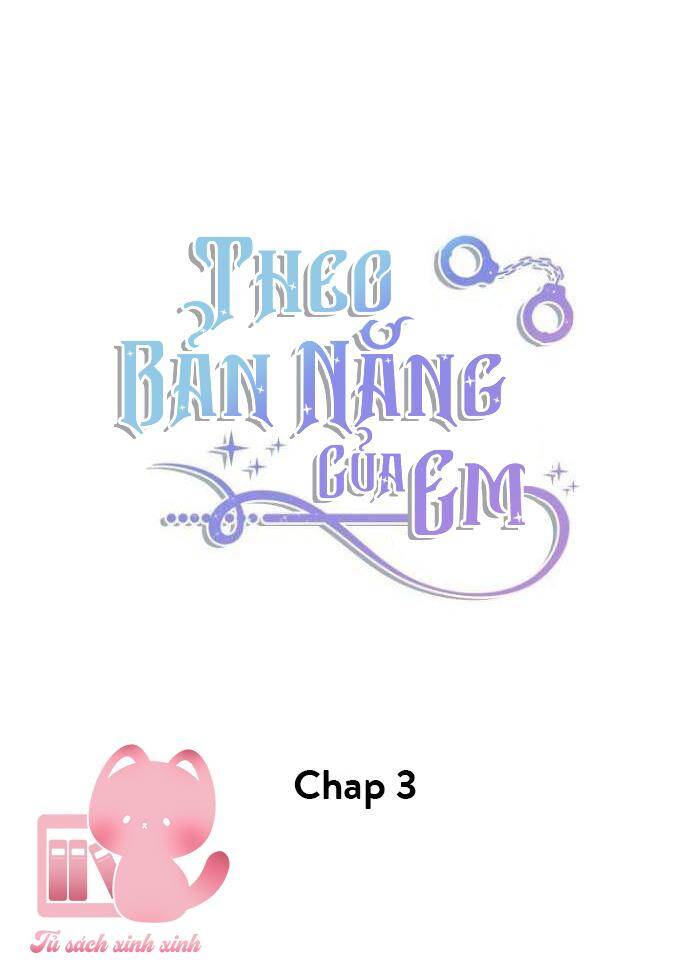 Theo Bản Năng Của Em Chapter 3 - Trang 2