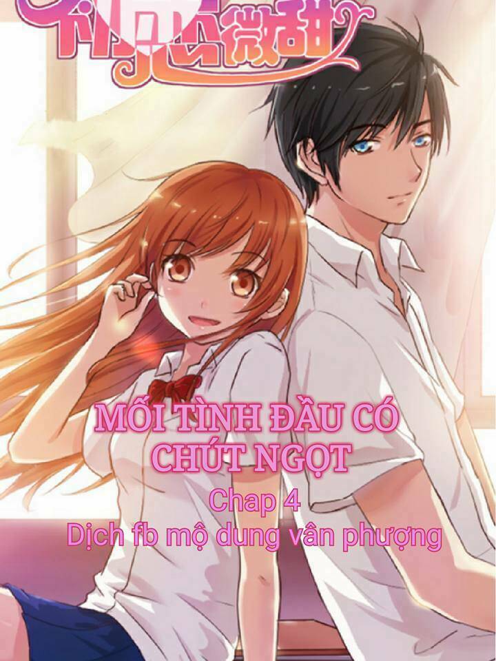 Mối Tình Đầu Có Chút Ngọt Chapter 4 - Trang 2