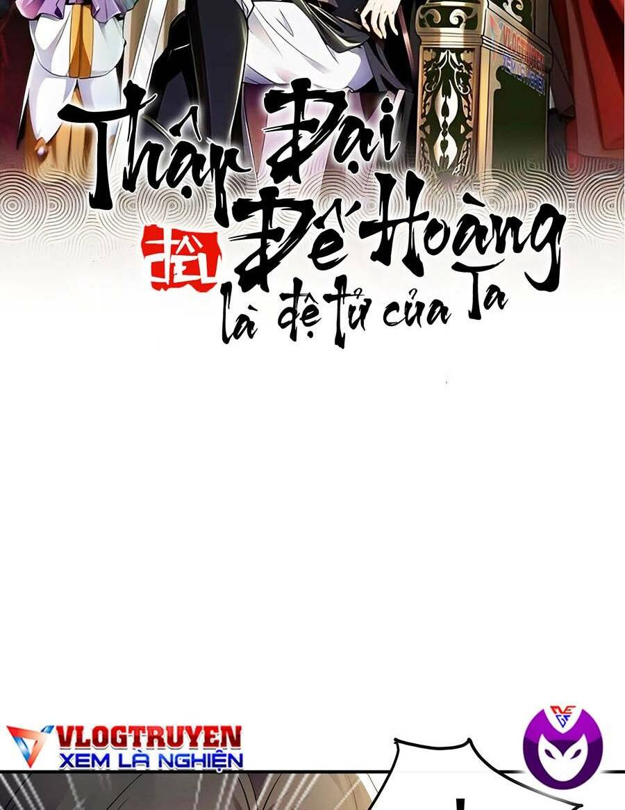 Thập Đại Đế Hoàng Đều Là Đệ Tử Của Ta Chapter 56 - Trang 2