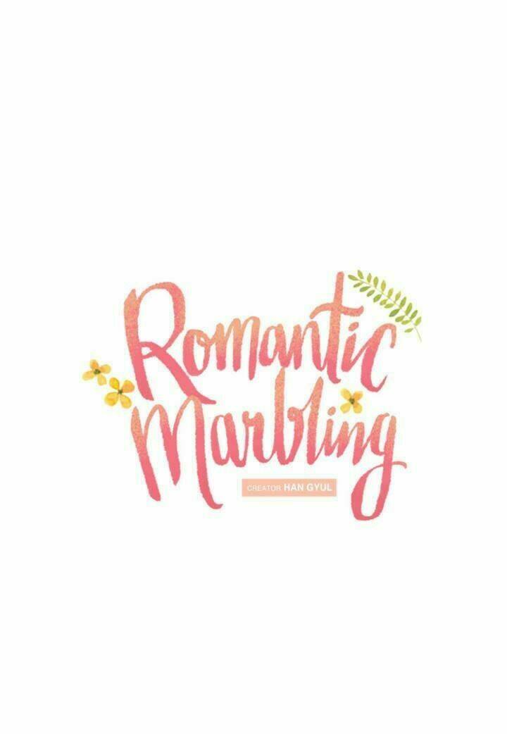 Romantic Marbling Chapter 6 - Trang 2