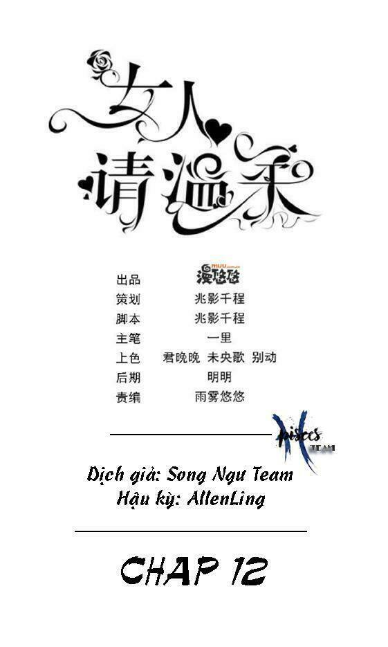 Nữ Nhân Xin Nhẹ Nhàng Chapter 12 - Trang 2