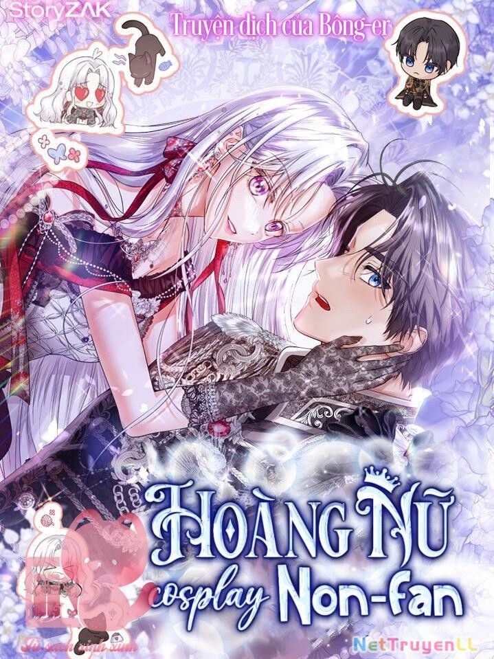 Hoàng Nữ Cosplay Nonfan Chapter 24 - Trang 2