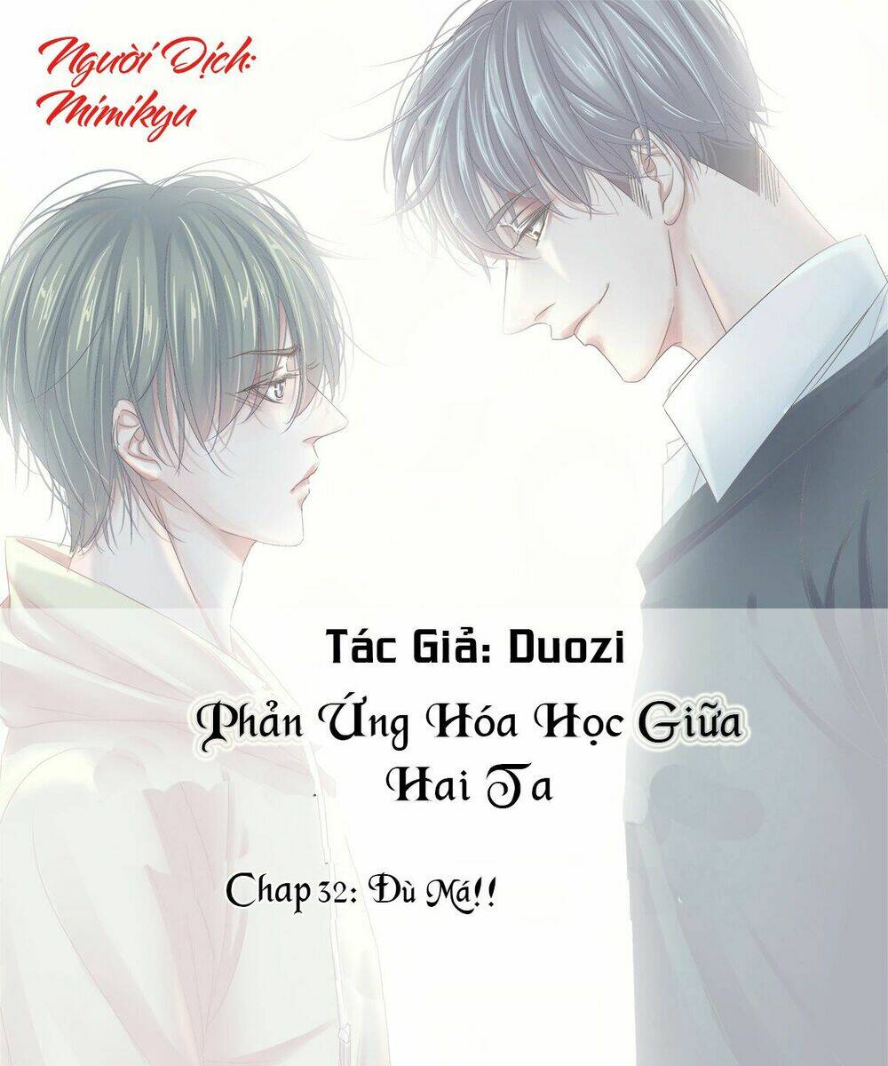 Phản Ứng Hóa Học Giữa Hai Ta Chapter 32 - Trang 2