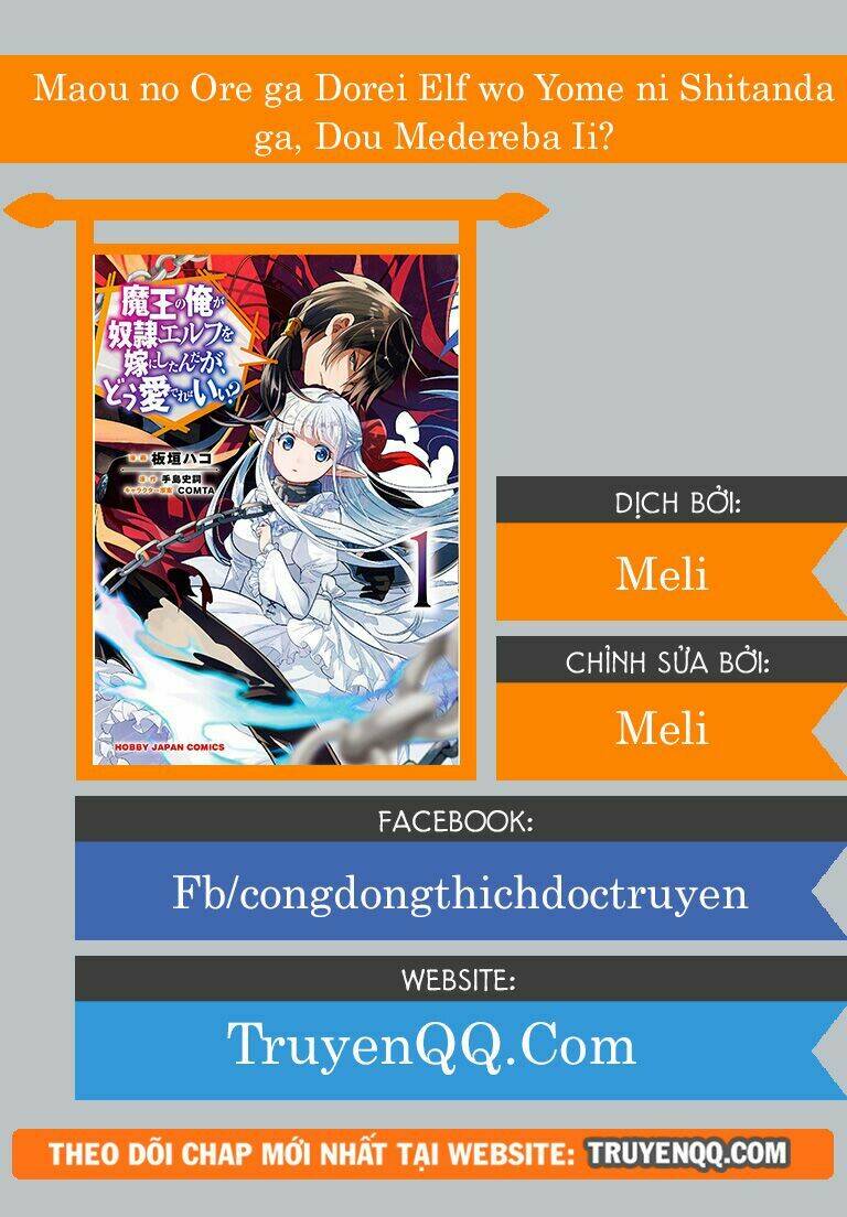 Maou No Ore Ga Dorei Elf Wo Yome Ni Shitanda Ga, Dou Medereba Ii? Chapter 7 - Trang 2