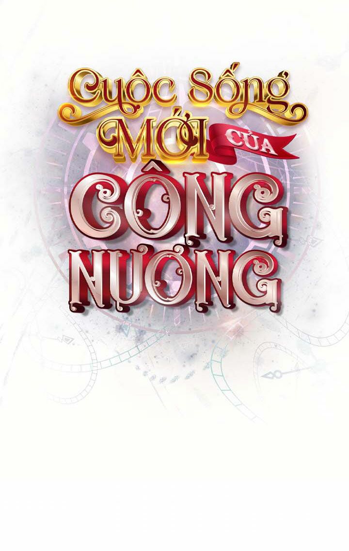 Cuộc Sống Mới Của Công Nương Chapter 10 - Trang 2