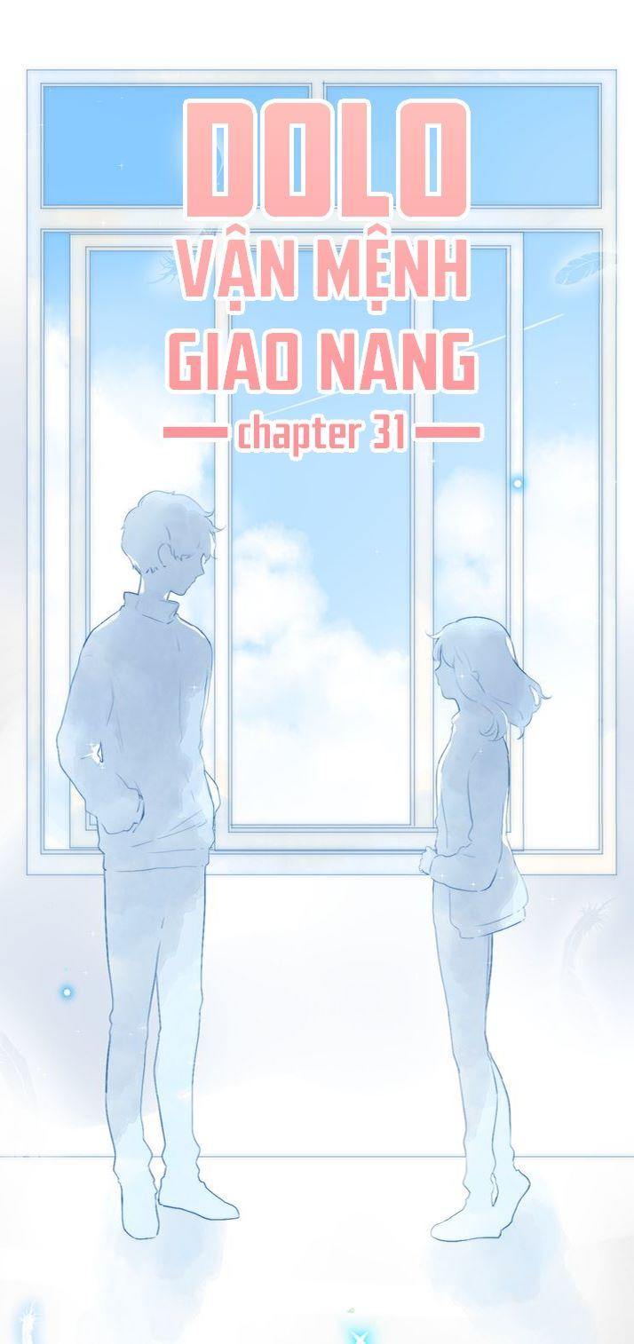 Dolo Mệnh Vận Giao Nang Chapter 31 - Trang 2