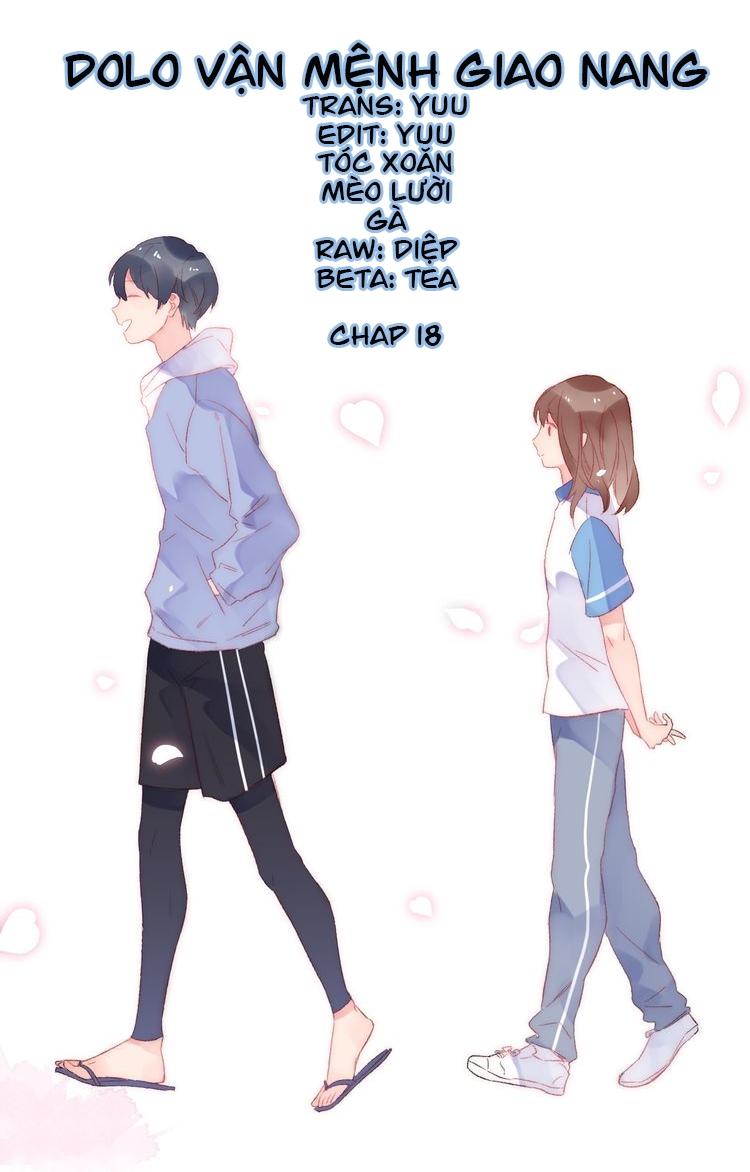 Dolo Mệnh Vận Giao Nang Chapter 18 - Trang 2