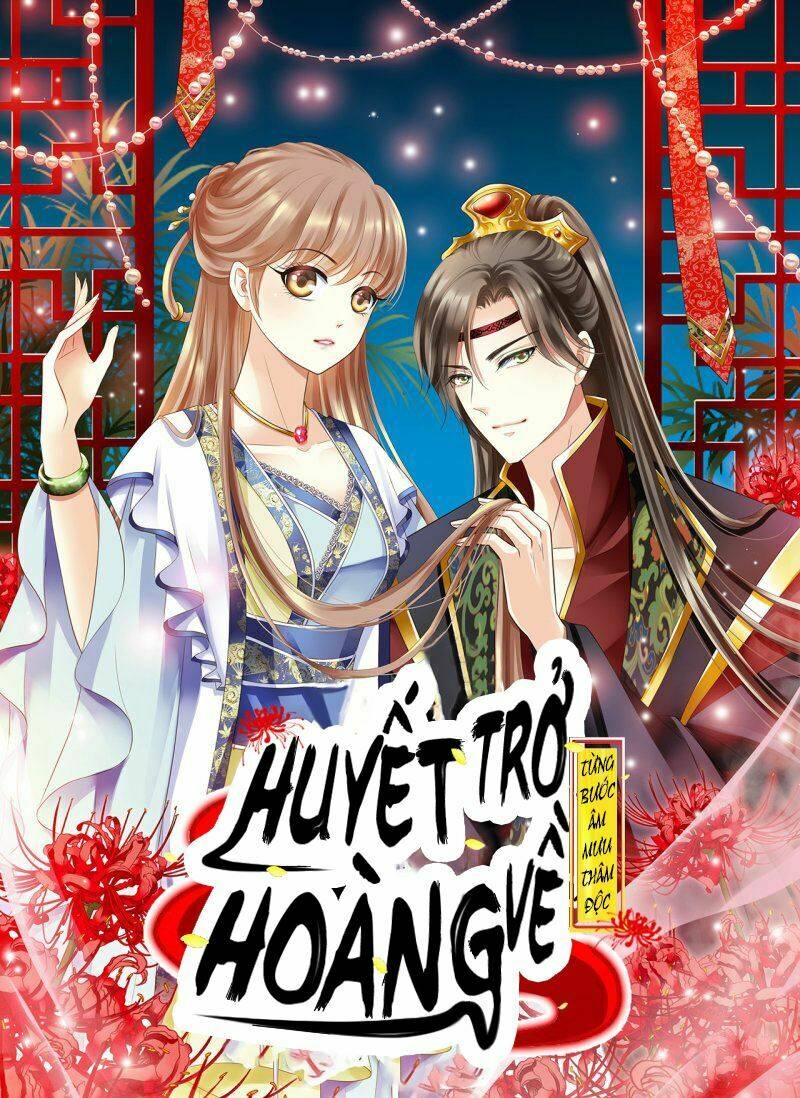 Từng Bước Âm Mưu Thâm Độc : Huyết Hoàng Trở Về Chapter 15 - Trang 2