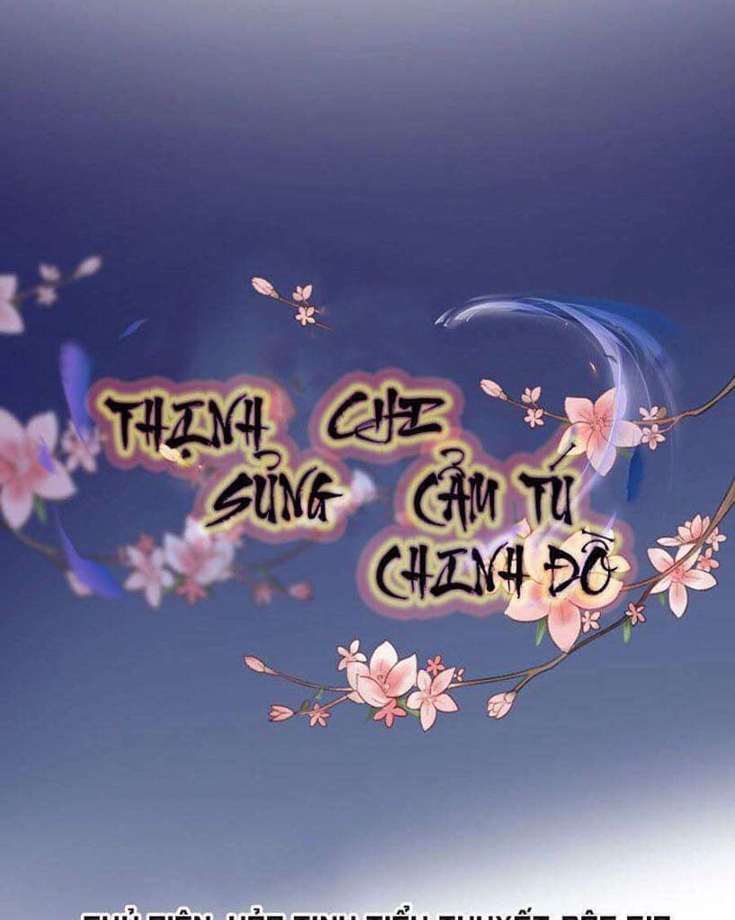 Thịnh Sủng Chi Cẩm Tú Chinh Đồ Chapter 14 - Trang 2