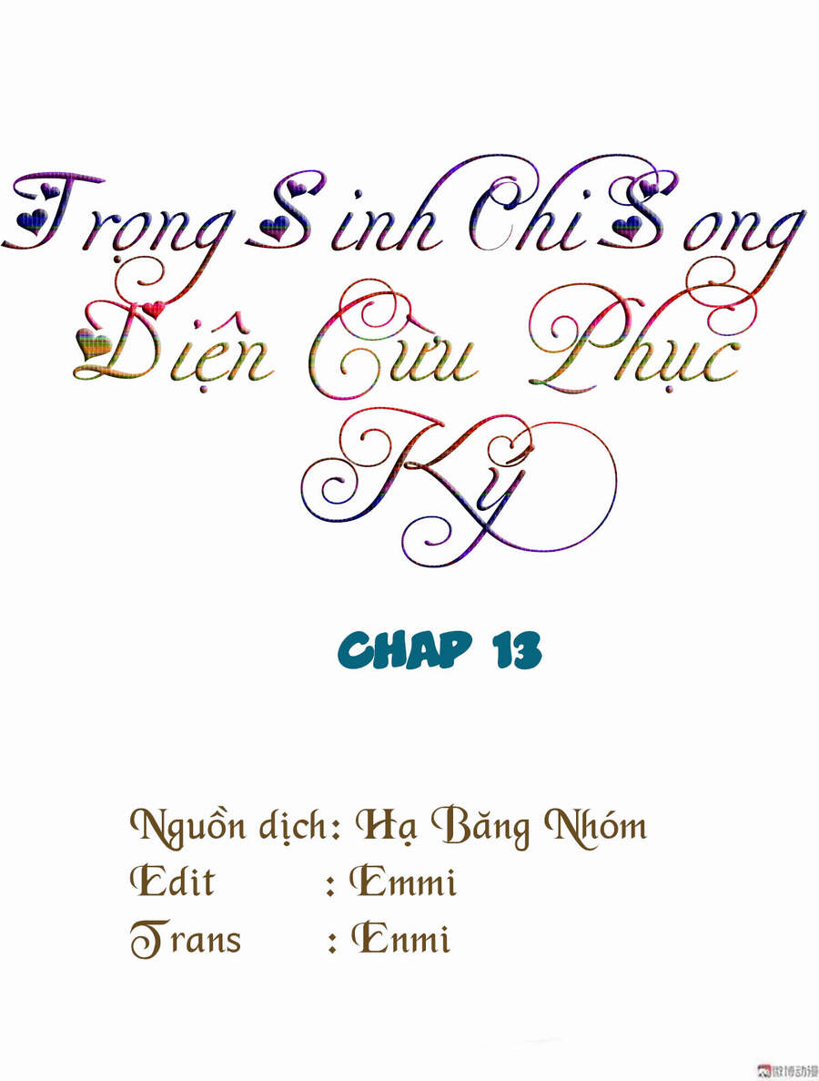 Trọng Sinh Chi Song Diện Cừu Phục Ký Chapter 13 - Trang 2