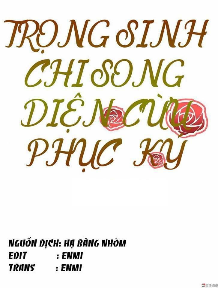 Trọng Sinh Chi Song Diện Cừu Phục Ký Chapter 11 - Trang 2