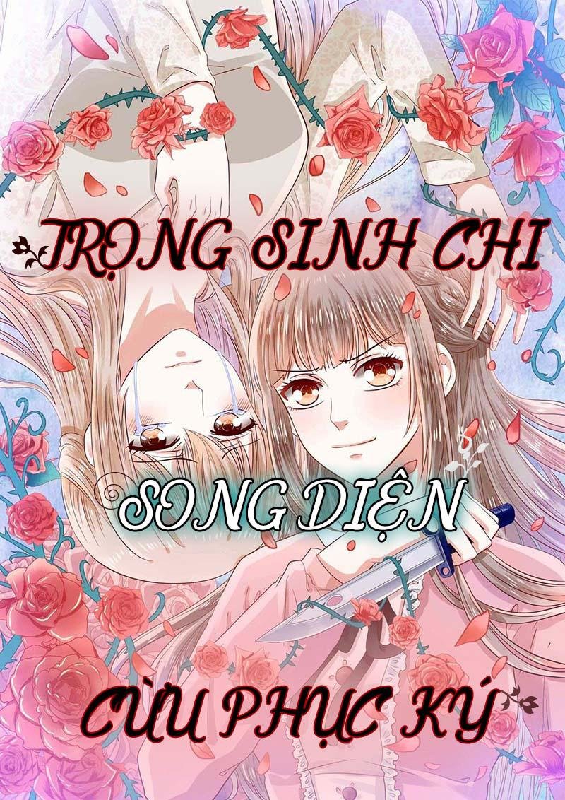 Trọng Sinh Chi Song Diện Cừu Phục Ký Chapter 10 - Trang 2