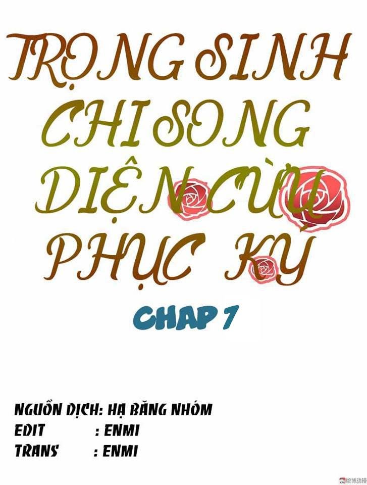 Trọng Sinh Chi Song Diện Cừu Phục Ký Chapter 7 - Trang 2