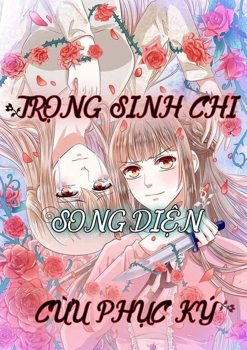 Trọng Sinh Chi Song Diện Cừu Phục Ký Chapter 3 - Trang 2