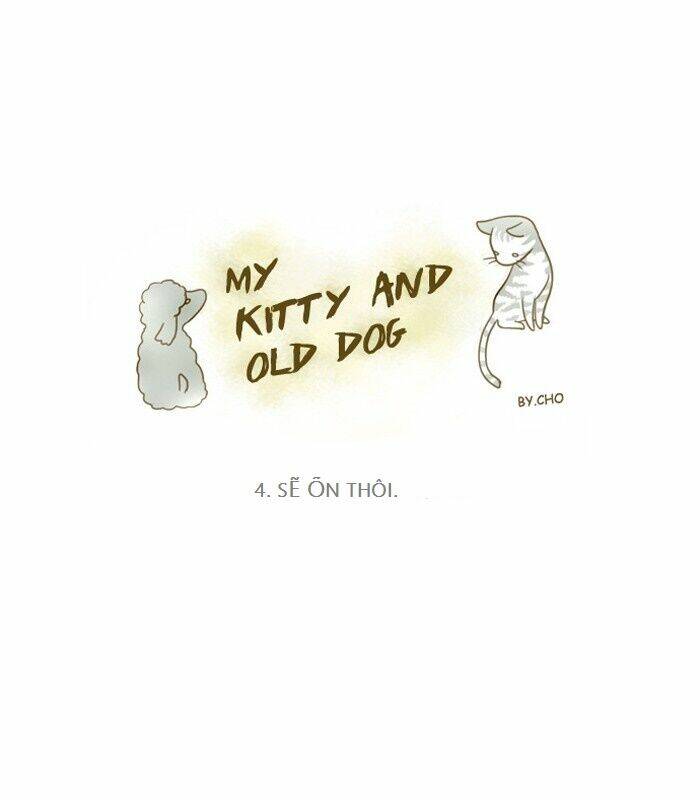 My Kitty And Old Dog Chapter 4 - Trang 2