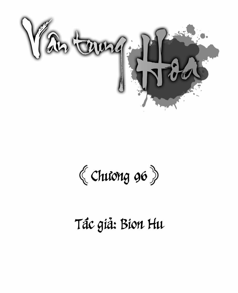 Vân Trung Hoa Chapter 96 - Trang 2