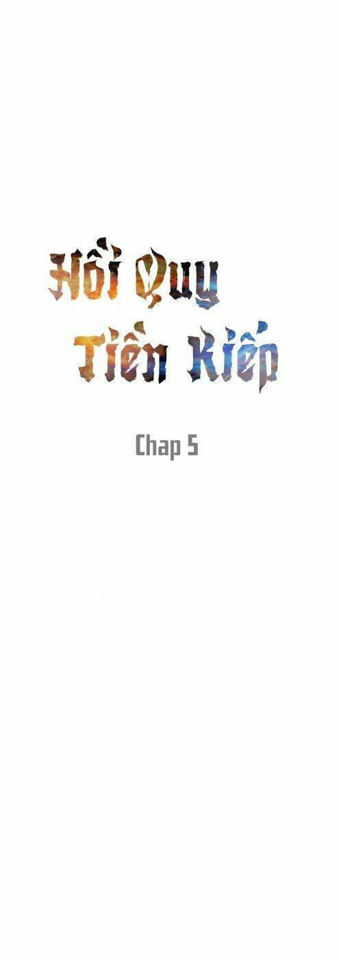 Hồi Quy Tiền Kiếp Chapter 5 - Trang 2