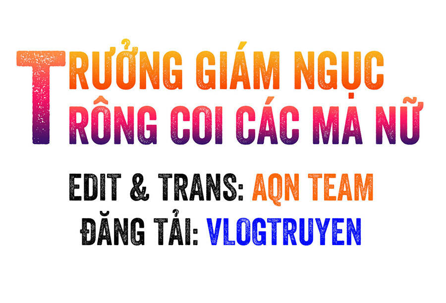 Trưởng Giám Ngục Trông Coi Các Ma Nữ Chapter 62 - Trang 2