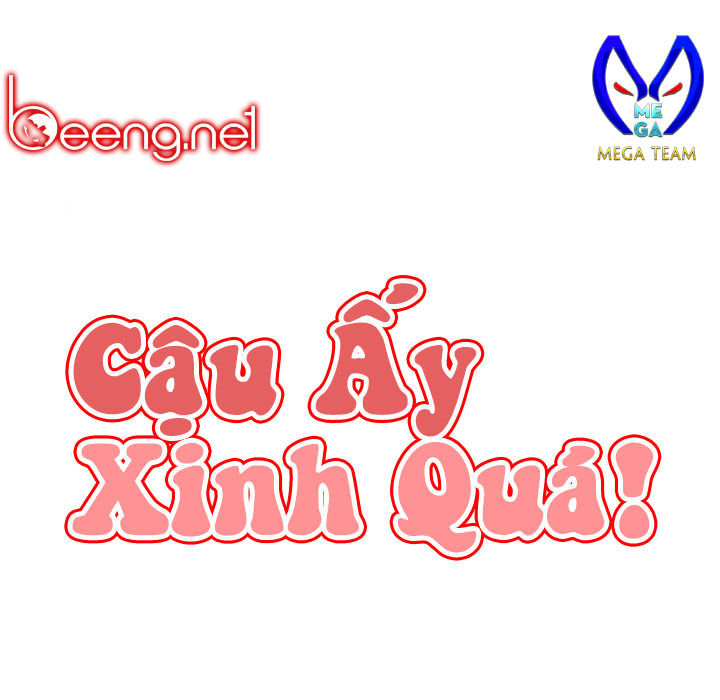 Cậu Ấy Xinh Quá! Chapter 9 - Trang 2