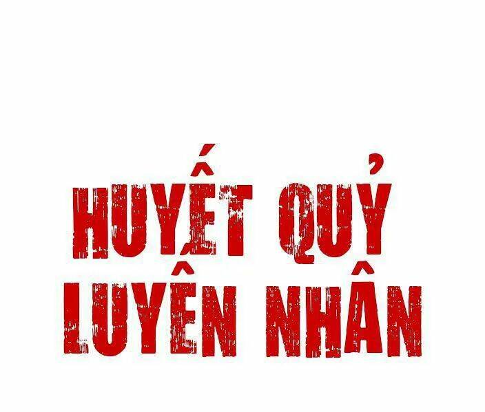 Huyết Quỷ Luyến Nhân Chapter 12 - Trang 2