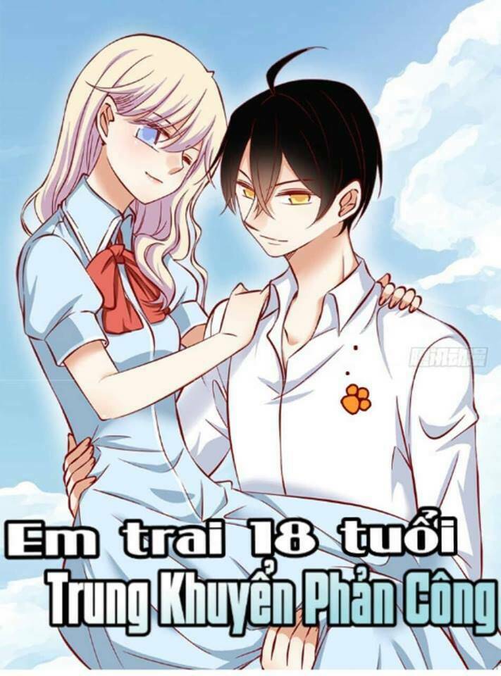 Em Trai Mười Tám Tuổi : Trung Khuyển Phản Công Chapter 2 - Trang 2