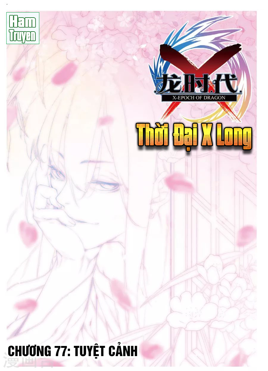 Thời Đại X Long Chapter 77 - Trang 2