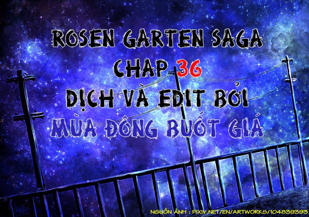 Rosen Garten Saga Chapter 36 - Trang 2