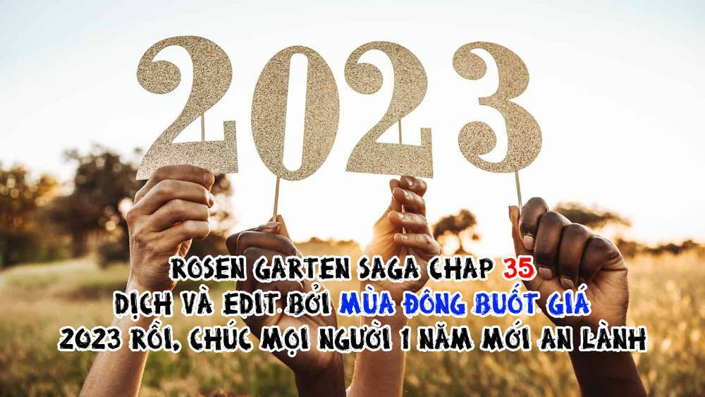 Rosen Garten Saga Chapter 35 - Trang 2