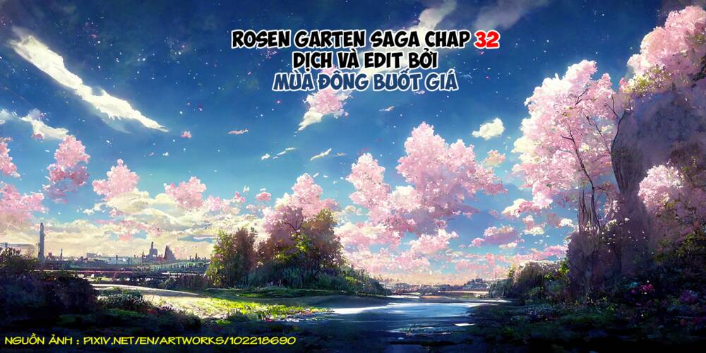 Rosen Garten Saga Chapter 32 - Trang 2