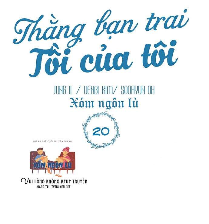 Thằng Bạn Trai Tồi Tệ Của Tôi Chapter 20 - Trang 2