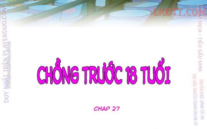 Chồng Trước 18 Tuổi Chapter 27 - Trang 2