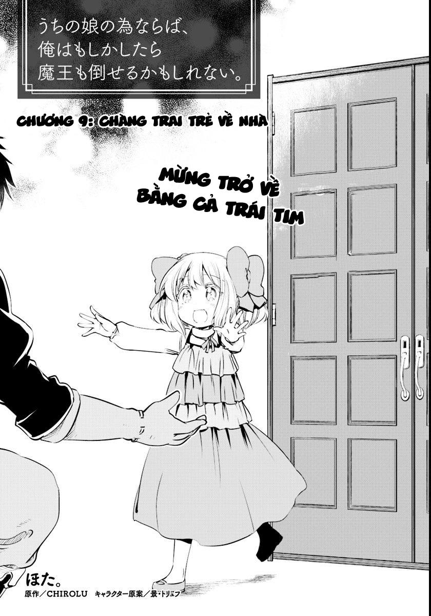 For My Daughter, I Might Even Be Able To Defeat The Demon King Chapter 9 - Trang 2