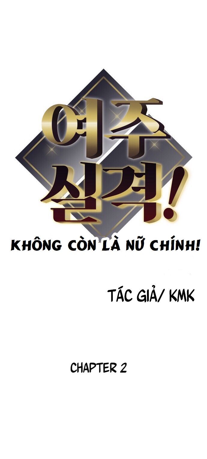 Không Còn Là Nữ Chính! Chapter 2 - Trang 2