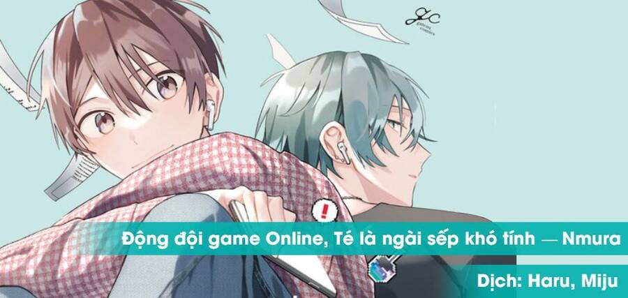 Đồng Đội Game Online, Té Là Ngài Sếp Khó Tính Chapter 20.2 - Trang 2