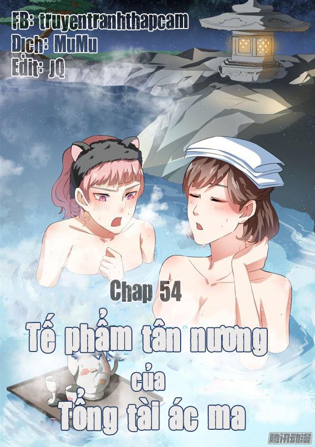 Tế Phẩm Tân Nương Của Tổng Tài Ác Ma Chapter 55 - Trang 2