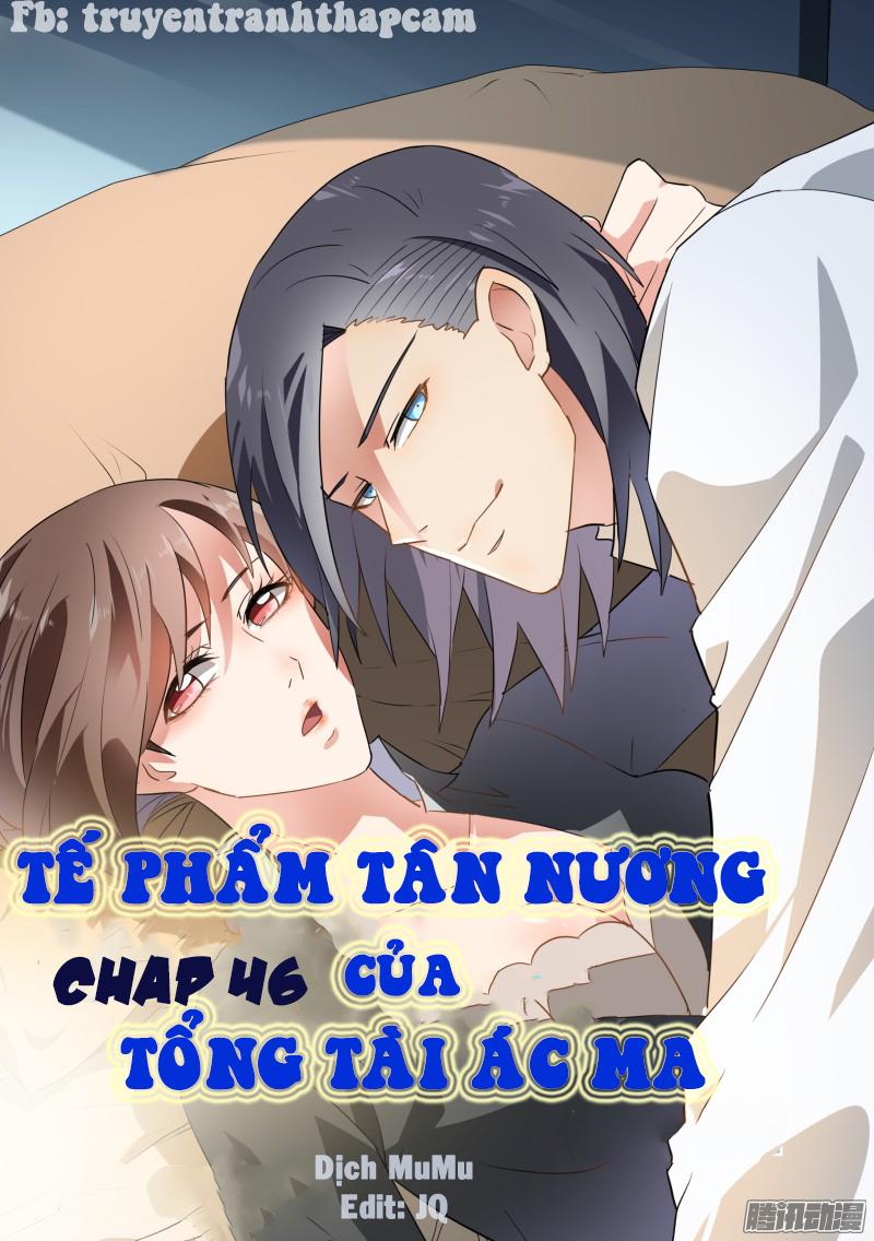 Tế Phẩm Tân Nương Của Tổng Tài Ác Ma Chapter 48 - Trang 2