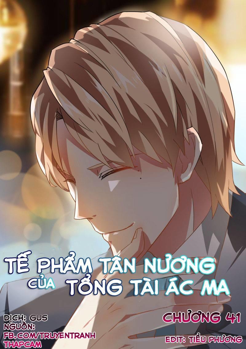 Tế Phẩm Tân Nương Của Tổng Tài Ác Ma Chapter 42 - Trang 2