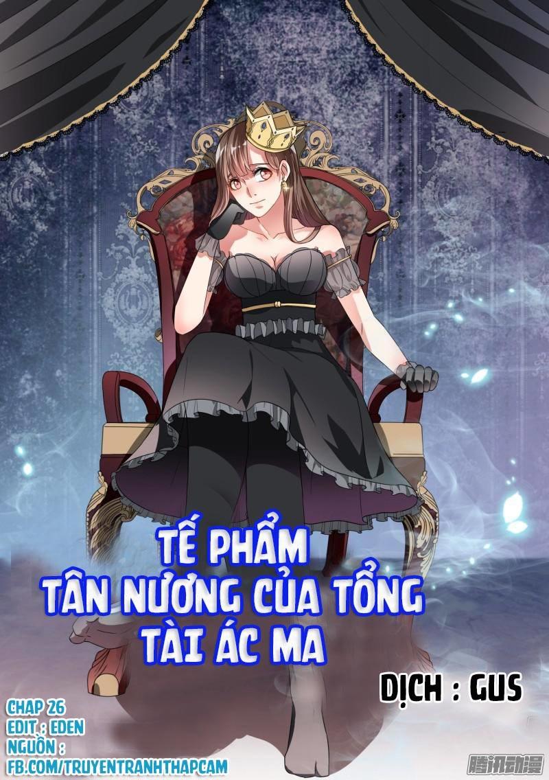 Tế Phẩm Tân Nương Của Tổng Tài Ác Ma Chapter 26 - Trang 2