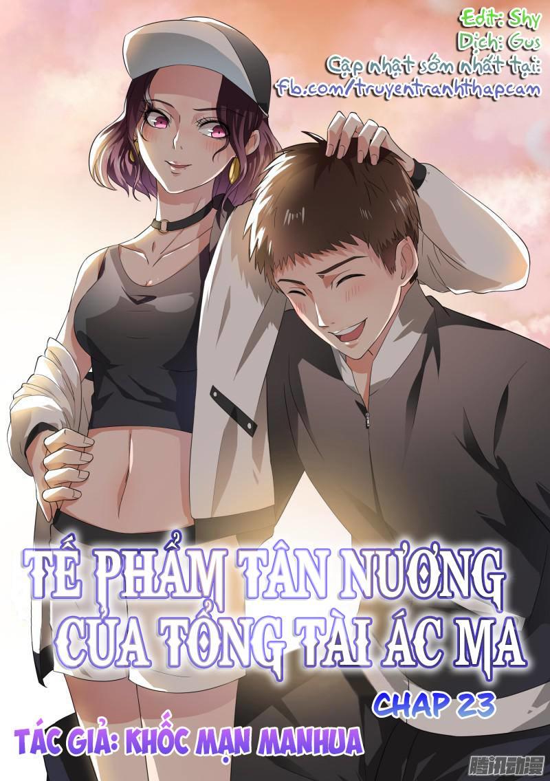 Tế Phẩm Tân Nương Của Tổng Tài Ác Ma Chapter 23 - Trang 2