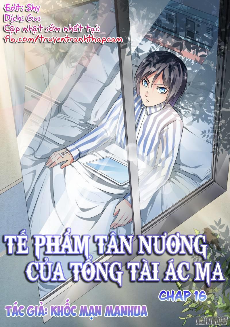 Tế Phẩm Tân Nương Của Tổng Tài Ác Ma Chapter 16 - Trang 2