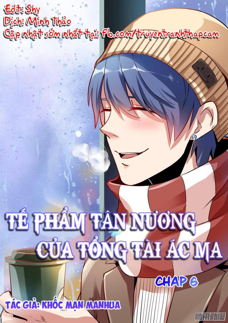 Tế Phẩm Tân Nương Của Tổng Tài Ác Ma Chapter 6 - Trang 2