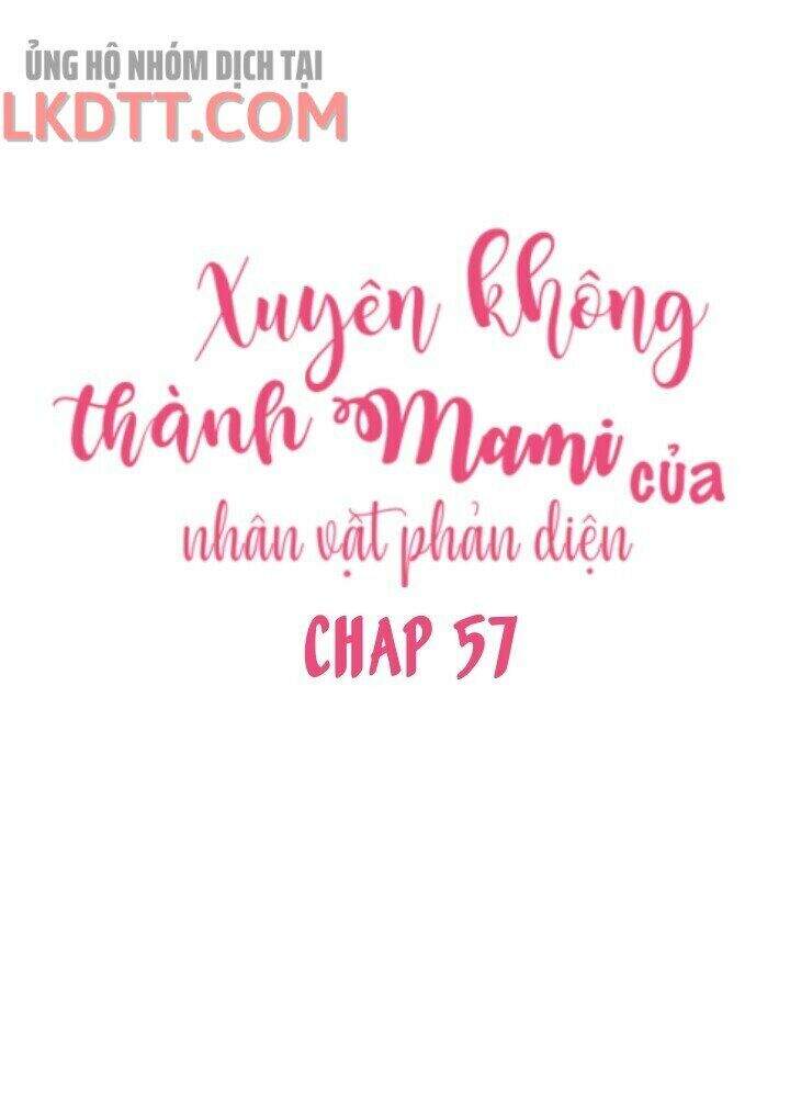 Xuyên Không Trở Thành Mami Phản Diện Chapter 57 - Trang 2