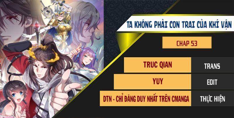 Ta Đích Thật Không Phải Con Trai Khí Vận Chapter 53 - Trang 2