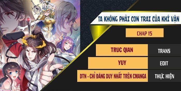 Ta Đích Thật Không Phải Con Trai Khí Vận Chapter 15 - Trang 2