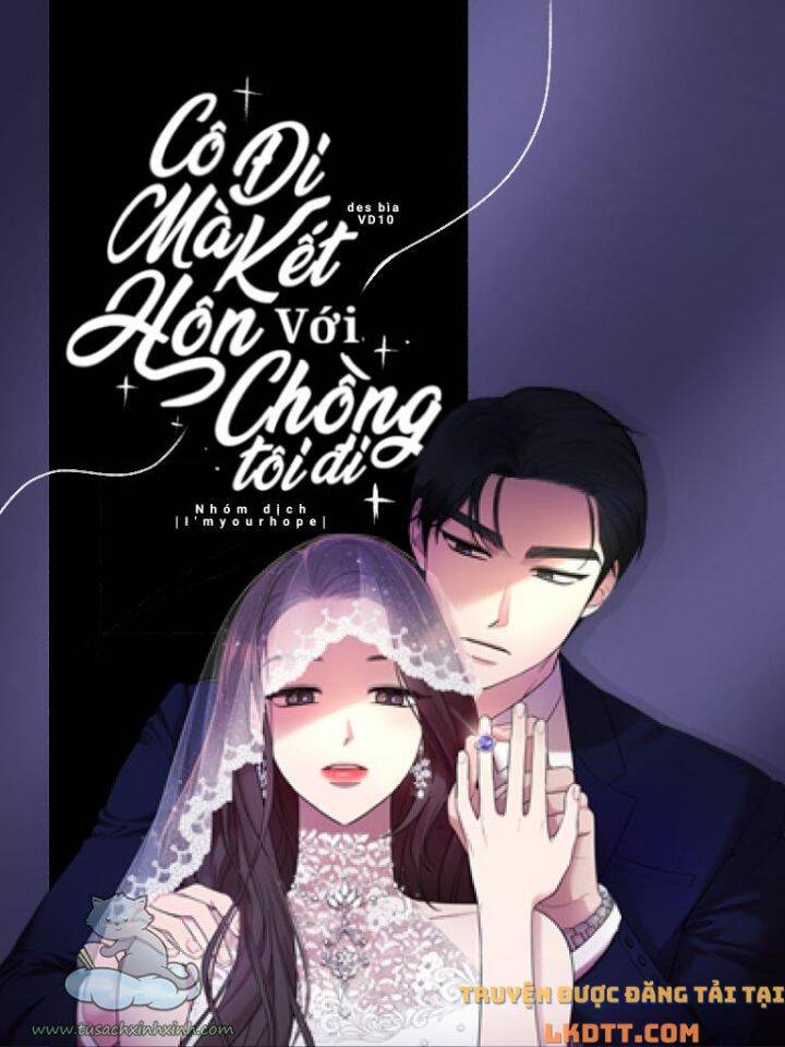 Cô Đi Mà Kết Hôn Với Chồng Tôi Đi Chapter 30 - Trang 2