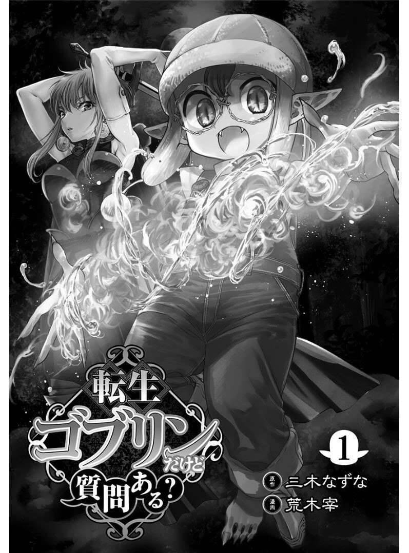 Tensei Goblin Dakedo Shitsumon Aru? Chapter 1.1 - Trang 2