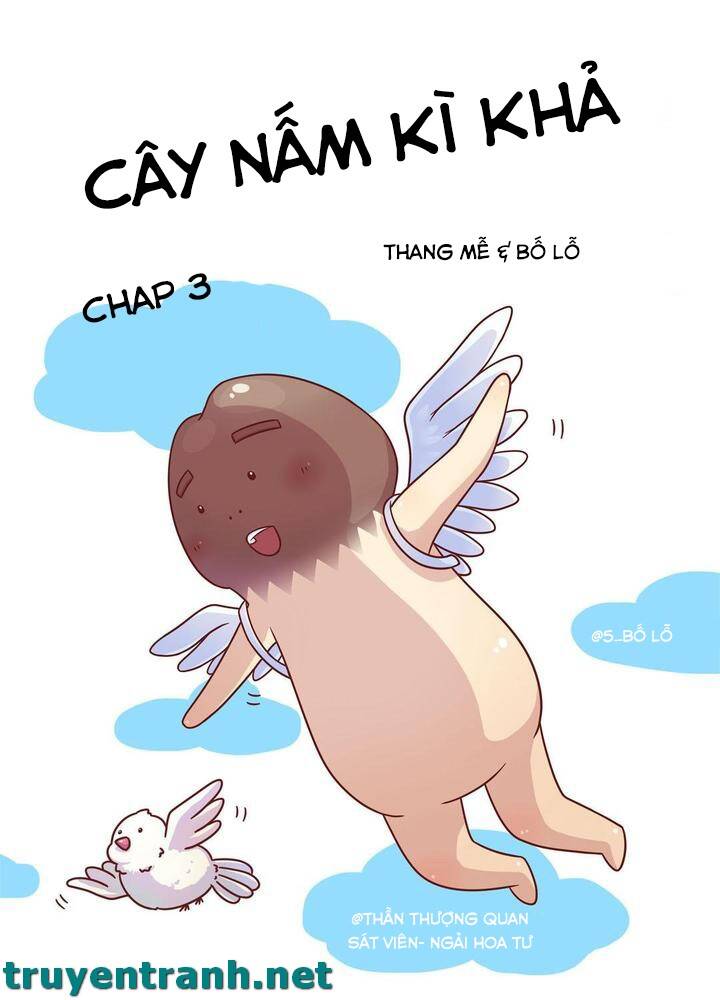 Cây Nấm Kì Khả Chapter 3 - Trang 2